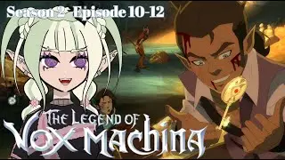 The Legend of Vox Machina S2 Ep.10-12 | Goodbye Scanlan!!