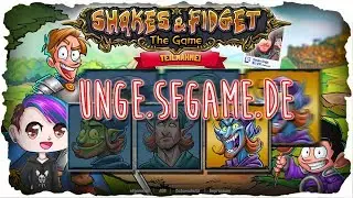 ★ Serverstart am Freitag | Unge's Community Server ★ unge.sfgame.de ★ Shakes and Fidget [Deutsch] ★