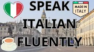 100 ITALIAN PHRASES// LET'S LEARN ITALIAN//LEARN ITALIAN FAST// SPEAK ITALIAN FLUENTLY