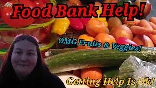 Food Bank Haul 05/22/2024! Getting Help Is Ok! #foodbank #foodpantry #foodpoverty