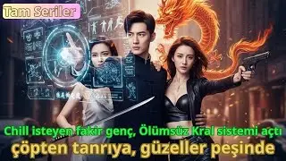 【TAM SERILER】Chill isteyen fakir genç, Ölümsüz Kral sistemi açtı; çöpten tanrıya, güzeller peşinde