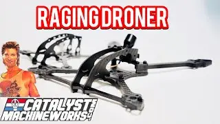 Raging Droner frame by Catalyst Machineworks - drone racing frame