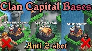 Anti 2 SHOT Clan Capital layouts🔰 +baselinks🌠Barbarian Camp, Golem Quarry, Skeleton Park⭐(Coc)