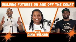 Gina Wilson - Building Futures on and off the court
