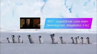 [02]TŐGY🐄r&ouml;videk: World Of Tanks💥Pingvinek [lemming-train in WOT] - made by Celeb&uacute;r