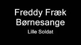 Freddy Fr&aelig;k - Lille Soldat