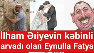 İlham Əliyevin kəbinli arvadı Eynulla Fətullayev - Fatya