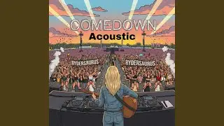 Comedown (Acoustic)