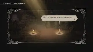 Octopath Traveler - Travel Banter - Chapter 2: Tressa & H'aanit
