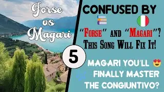 Learn Italian with Songs | Forse vs Magari