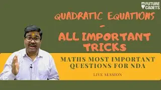 Maths Live Session for NDA 2 2019 | Tips & Tricks To Solve Questions Quickly | Future Cadets