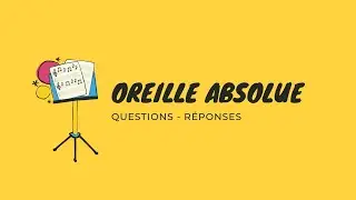 L'oreille absolue et les instruments transpositeurs
