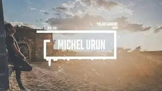 Michel Urun - Yalah Gabore (Prod. Jason Music)