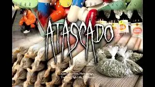 Atascado - Camacho Flow, Tommy High Life, Nery $avage, VR Ferras