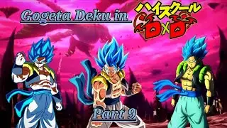 Gogeta Deku in Highschool DxD Part 9 || Deku Texting Story || Gogeta Deku Texting Story