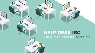 Help Desk IBC - L'assistenza dedicata che lavora per te