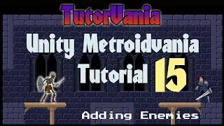 Metroidvania Unity Tutorial Ep. 15 Enemy Health System