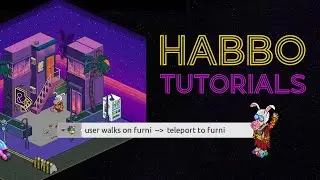 HABBO WIRED TUTORIAL: User walks on furni + Teleport to furni