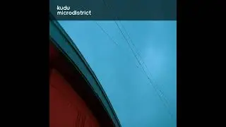 Kudu - Microdistrict [Mixotic 073] [Electro, House, Minimal, Techno]