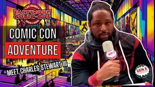 Charles Stewart III's Journey: From DMV to Comic Fame at Baltimore Comic Con