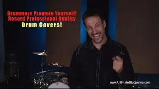 Record ProfessionalDrum Cover Videos at Ultimate Studios, Inc