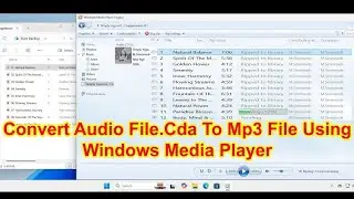 How To Convert Audio CD Files .CDA To Mp3 Files Using Windows Media Player