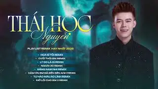 FULL LIST NHẠC THÁI HỌC REMIX | Họa Sĩ Tồi, Cưới Thôi Em... Nhạc Remix 2026 Triệu View Căng Nhất