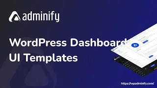 WordPress Dashboard Body Color, Admin Menu BG Color Customization via Adminify UI Templates