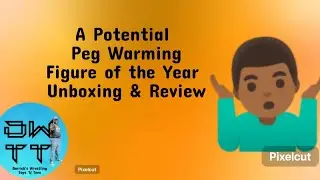 Episode 87--A Potential Peg Warming Figure of the Year Unboxing and Review