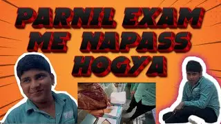 Parnil exam  me napass  hogya🥹Aje Pranil ke L lagye🥹