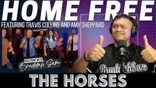 THE HORSES with HOME FREE FT. TRAVIS COLLINS & AMY SHEPPARD | Bruddah🤙🏼Sam's REACTION VIDEOS