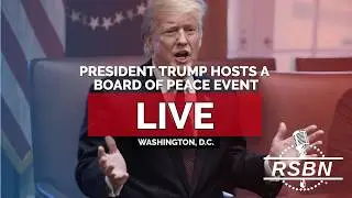 LIVE: President Trump Hosts a Board of Peace Event - 02/19/26