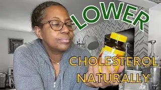 A Natural Way to Lower Cholesterol