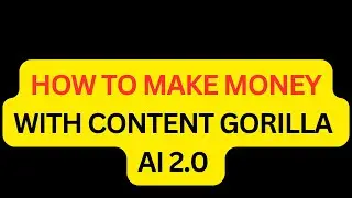 How to Make Money Online with Content Gorilla 2 0 AI | Content Gorilla 2 0 AI REVIEW 2023