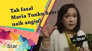 Tak fasal Maria Tunku Sabri naik angin! Kena tekan jawab isu tak hormat keluarga orang...