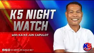 K5 NIGHT WATCH with JUN ALOJADO CAPULOT