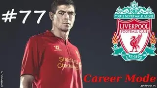 FIFA 13 - Liverpool Career Mode S:4 EP:77 [Choosing a team for FIFA 14]