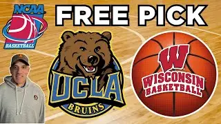 UCLA vs Wisconsin CBB Free Pick Today | Jason Sharpe College Basketball Picks & Predictions