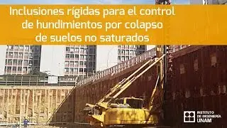 Inclusiones rígidas para el control de hundimientos por colapso de suelos no saturados
