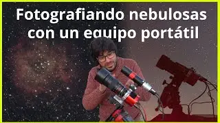 Fotografiando nebulosas del cielo con un equipo portátil