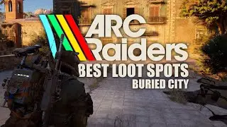 Arc Raiders - Insane Loot Spots on Buried City! (Blueprints & Epic Loot Farming)