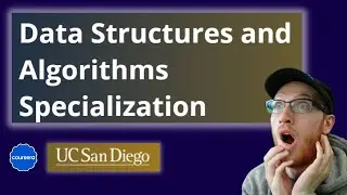 Best Course on Data Structures & Algorithms!? UC San Diego Specialization on Coursera