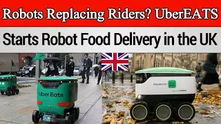 UK Delivery Jobs at Risk? Uber Eats Launches Robot Delivery System | Uber Eats UK | #uknews 