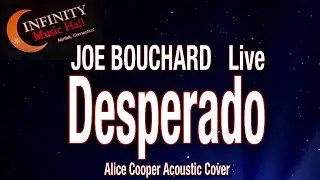 Desperado Alice Cooper cover remix by Joe Bouchard acoustic live at Infinity Hall