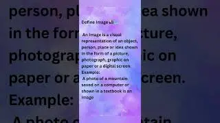 Define Image 📸.💻.#define #definition #image #example #photo #mountain #computer #textbook #example