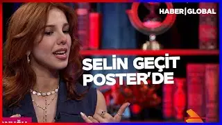 Selin Geçit Sanat Hayatını Poster'de Anlattı