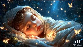 Dreamy Lullabies ✨ | Magical Sleep Music for Babies & Sweet Dreams