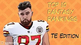 TOP 10 TIGHT ENDS - Fantasy Football 2020