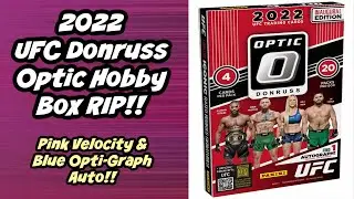 2022 UFC Donruss Optic Hobby Box Opening!!! | Review | Pink Velocity & Opti-Graph Auto /25 Hits!!