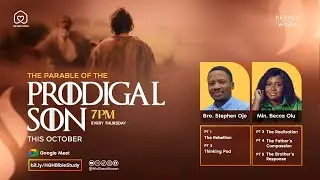 DITW | The Parable of the Prodigal Son (Part 6): ⁠⁠The Brother&rsquo;s Response | Min. Becca Olu